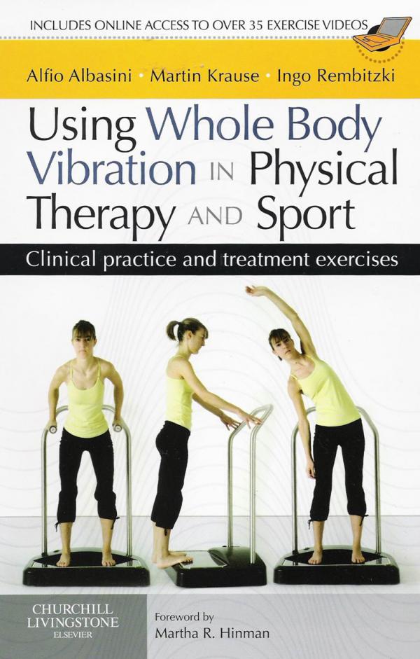 Using Whole Body Vibration in Physical Therapy and Sport